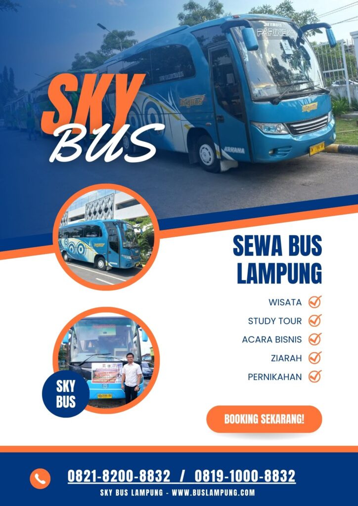 SkyBus sebagai mitra perjalanan Sewa Bus pariwisata Lampung Anda, Anda memilih keamanan, kenyamanan, dan harga yang terjangkau