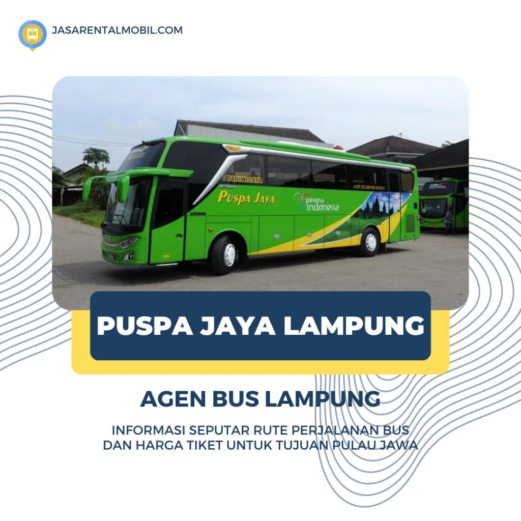 Harga Sewa Bus Puspa Jaya Lampung